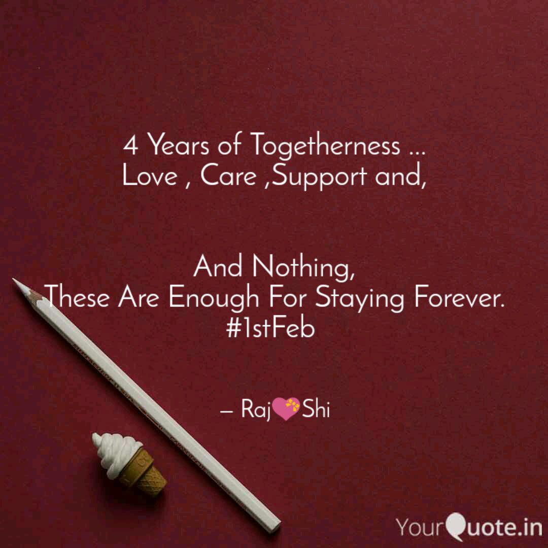 4 Years Of Togetherness Quotes Writings By Rajat Agarwal Yourquote Initially, the first reason that i am going to elaborate is the way technology enhancing better. quotes writings by rajat agarwal