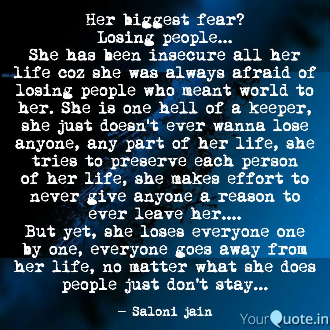 Her biggest fear? Losing Quotes & Writings by Wordmaniac YourQuote(03)
