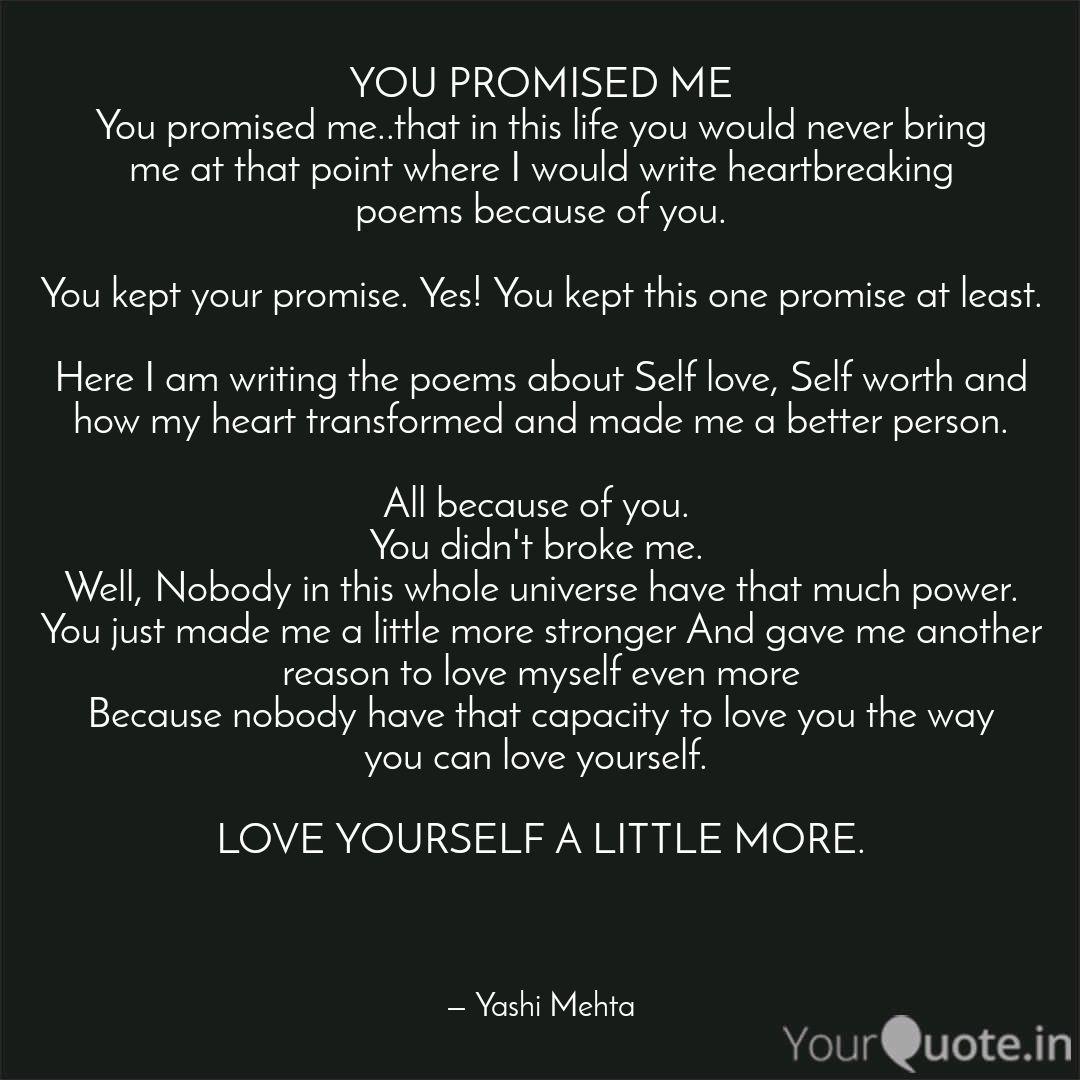 You Promised Me You Promi Quotes Writings By Yashi Mehta Yourquote