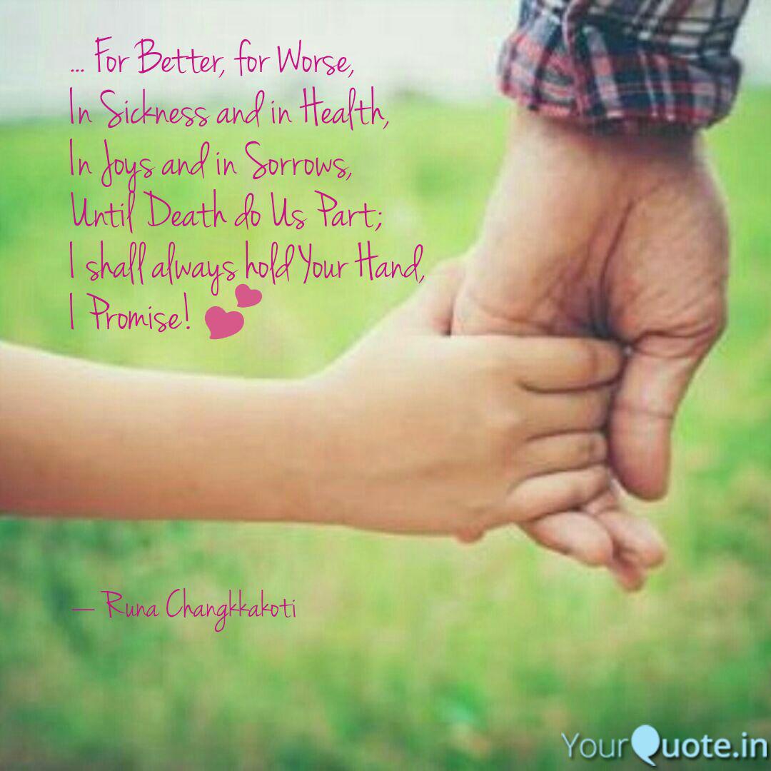For Better For Worse Quotes Writings By Runa Changkkakoti Yourquote