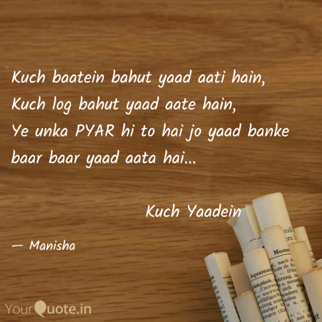 Kuch Baatein Bahut Yaad A Quotes Writings By Manisha Bharti Yourquote Download lagu mp3 & video: kuch baatein bahut yaad a quotes