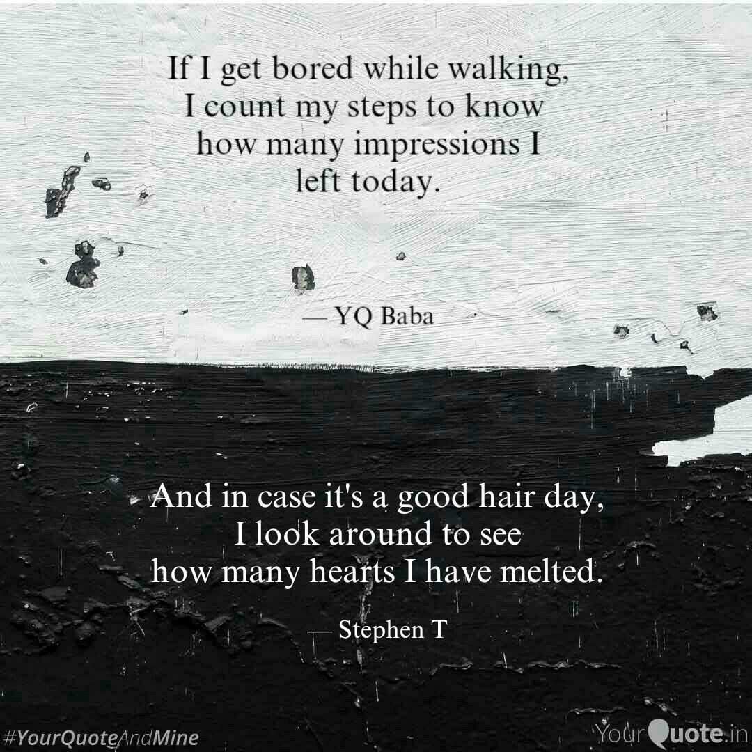 And In Case It S A Good H Quotes Writings By Stephen T Yourquote