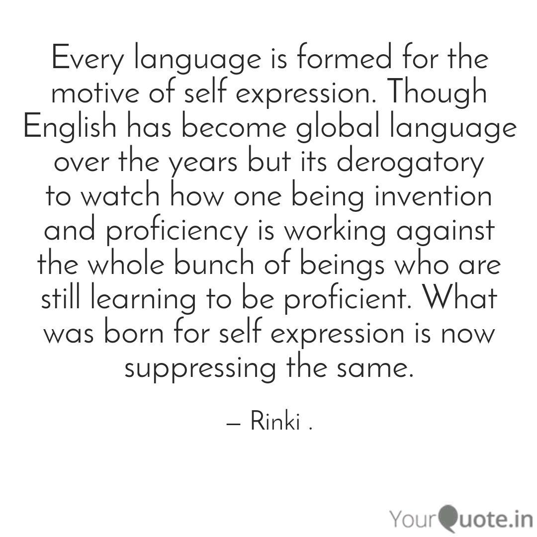 Every Language Is Formed Quotes Writings By Rinki Yourquote