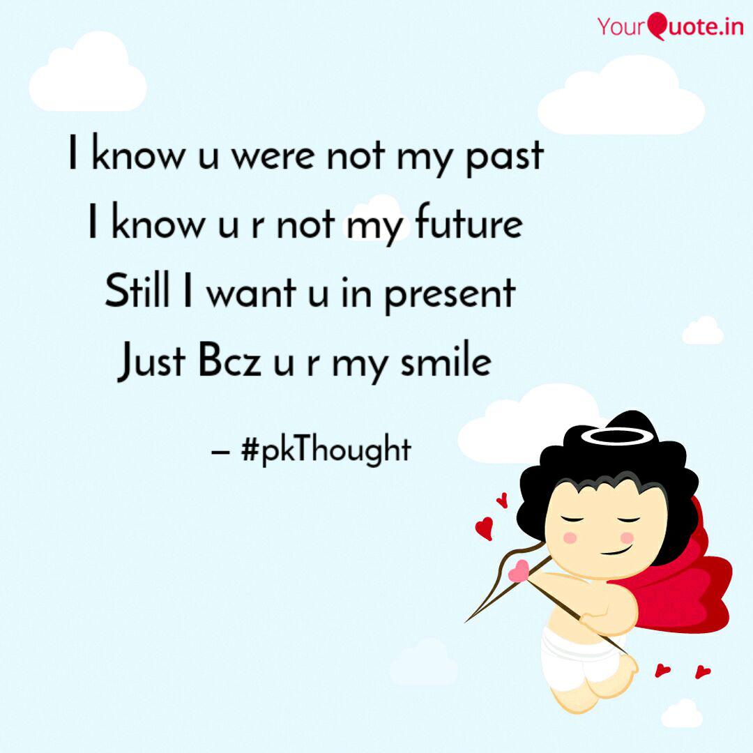 I Know U Were Not My Past Quotes Writings By Pallavi Kulkarni Yourquote