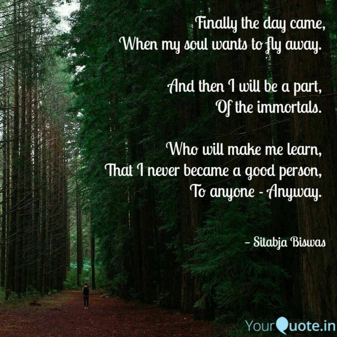 Finally The Day Came Whe Quotes Writings By Sitabja Biswas Yourquote