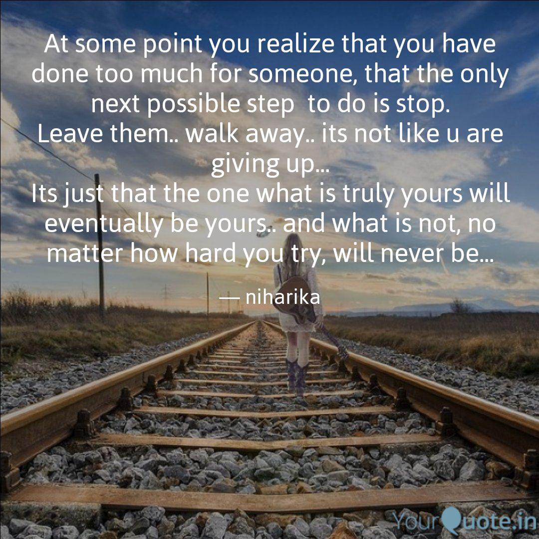 At Some Point You Realize Quotes Writings By Niharika Bajaj Yourquote