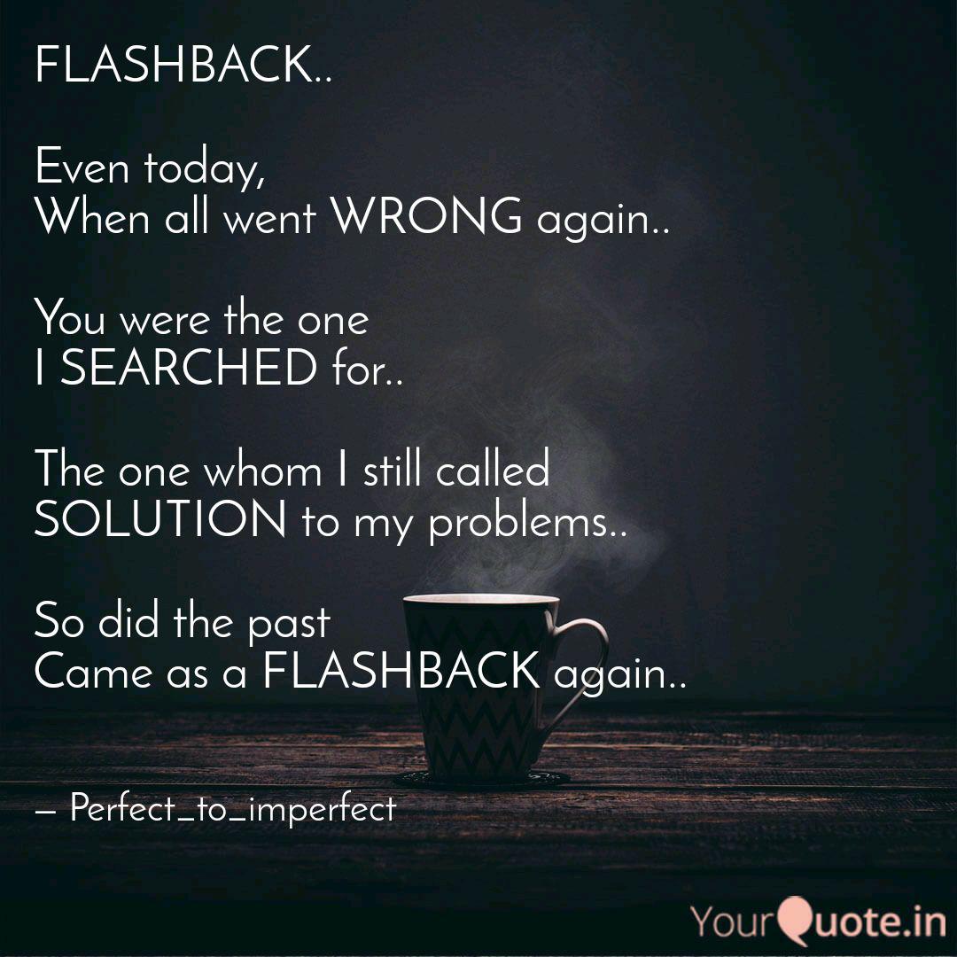 Wallpaper Flashback Even Today Quotes Writings By Shreya Verma For iPhone