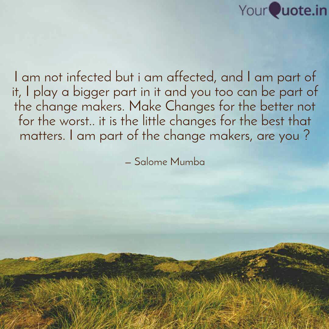 I Am Not Infected But I A Quotes Writings By Salome Mumba Yourquote