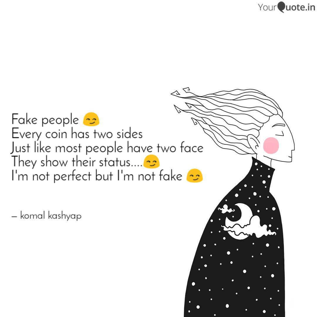 Fake People Every Coin Quotes Writings By Komal Kashyap Yourquote