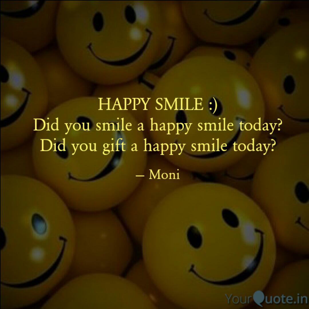 HAPPY SMILE :) Did you sm Quotes & Writings by Mahima Dua