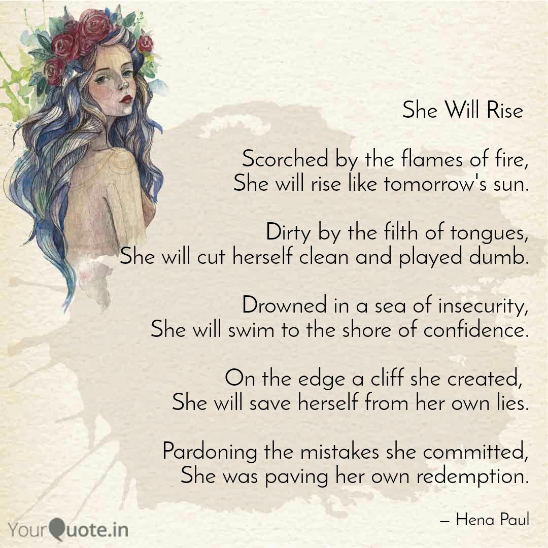 She Will Rise Scorched Quotes Writings By Hena Paul Yourquote