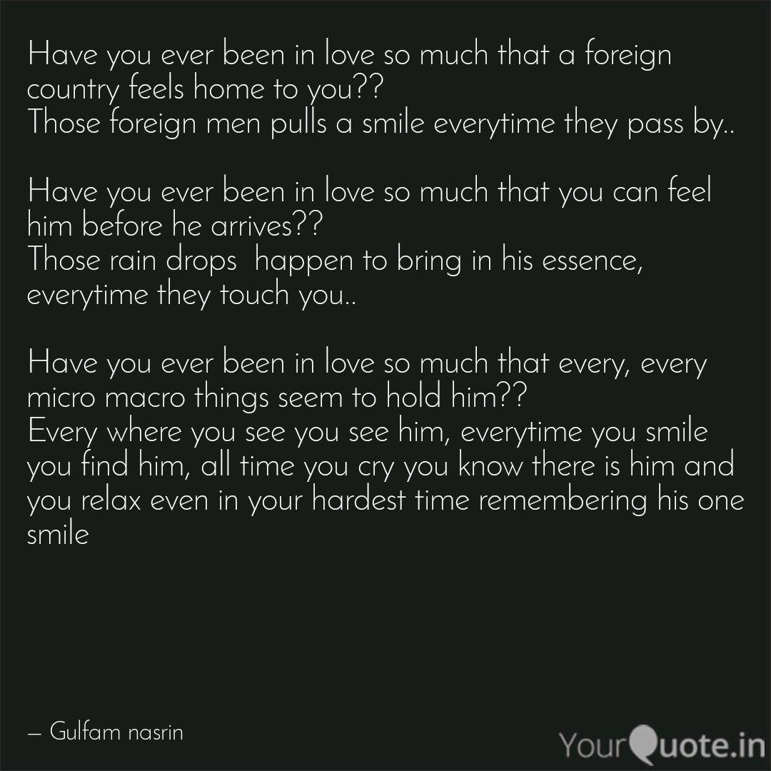 Have You Ever Been In Lov Quotes Writings By Gulfam Nasrin Yourquote