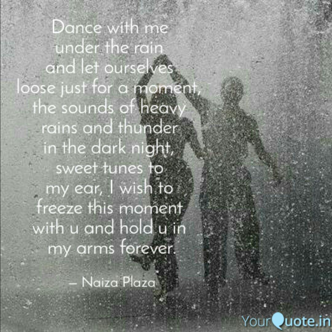 Dance With Me Under The Quotes Writings By Naiza Plaza Yourquote