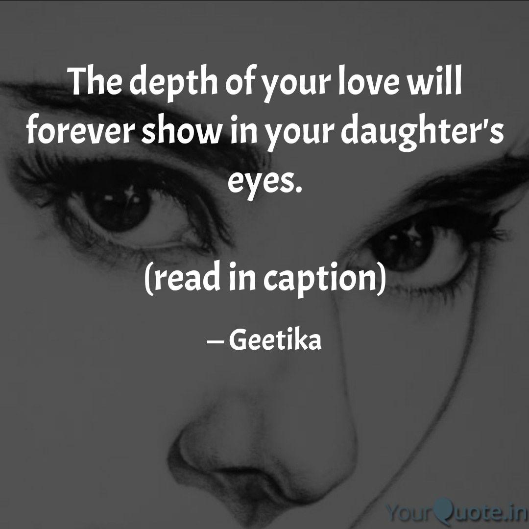 The Depth Of Your Love Wi Quotes Writings By Geetika Padam