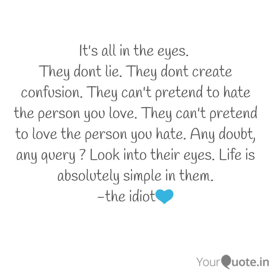 It S All In The Eyes Th Quotes Writings By Aashish Katekhaye Yourquote