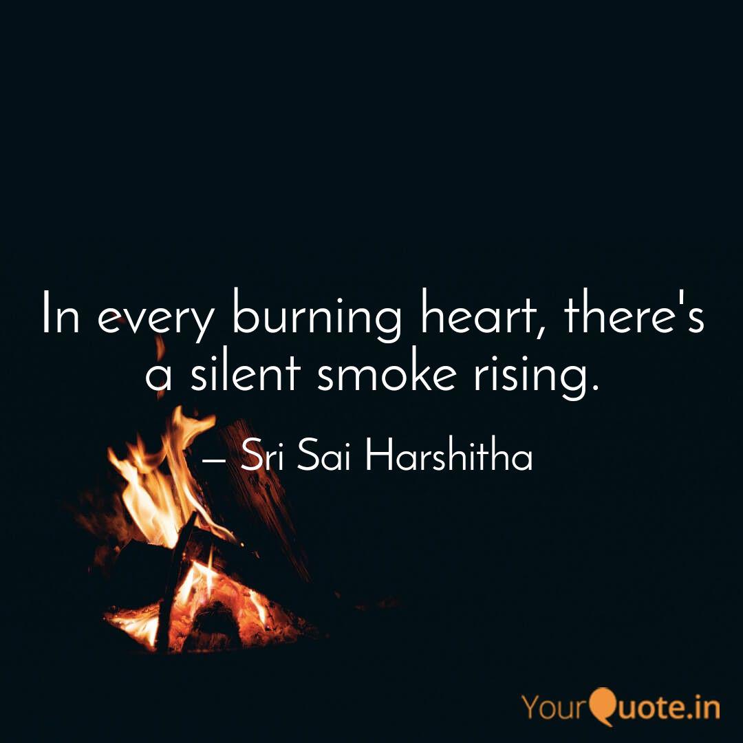 In Every Burning Heart T Quotes Writings By Sri Sai Harshitha Yourquote
