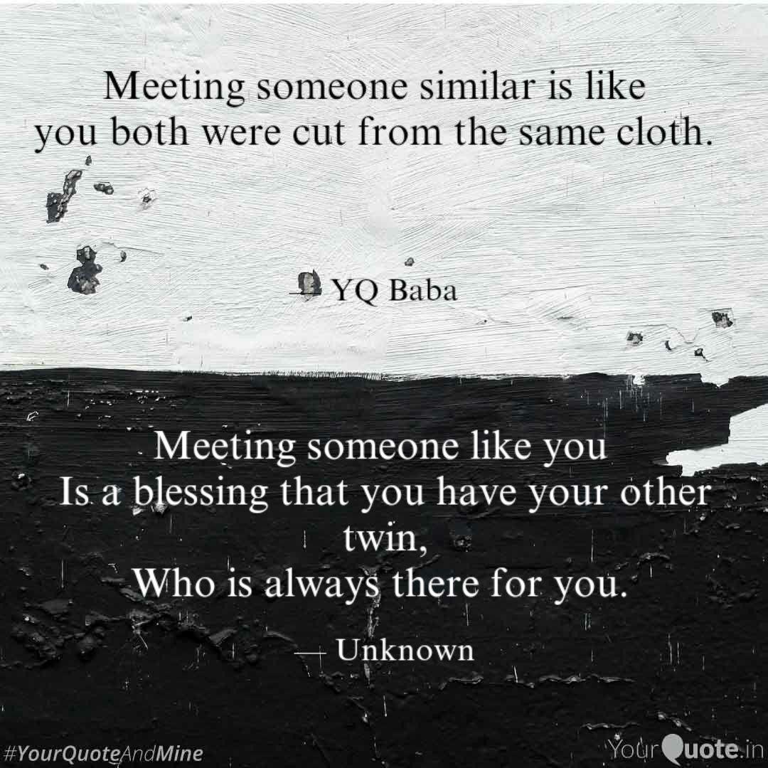 Meeting Someone Like You Quotes Writings By Dream Ahead Yourquote