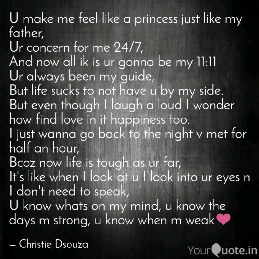 U Make Me Feel Like A Pri... | Quotes & Writings By Christie Dsouza | Yourquote