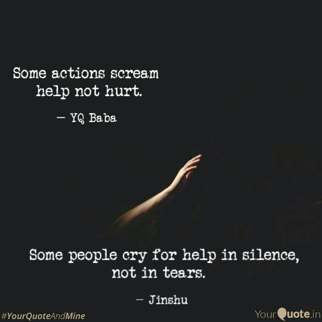 Some People Cry For Help Quotes Writings By Junpa Barman Yourquote