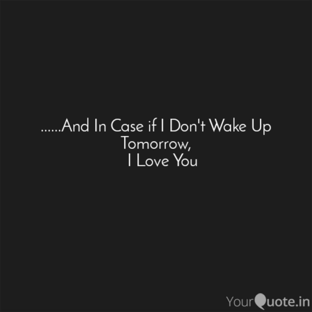 And In Case If I Do Quotes Writings By Dipti Gajwani Yourquote