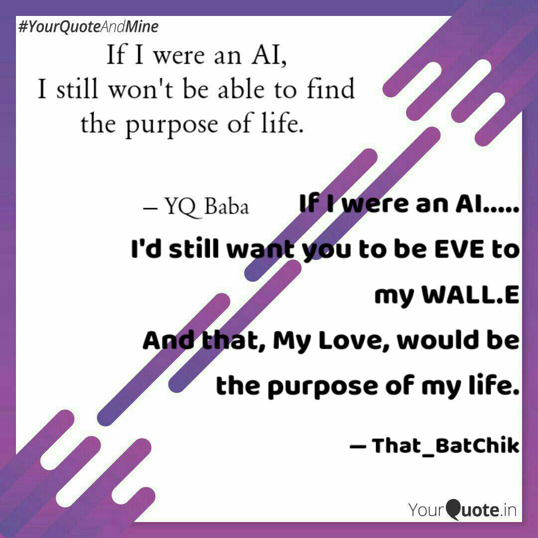 If I Were An Ai I D Quotes Writings By L اشراوت محیط
