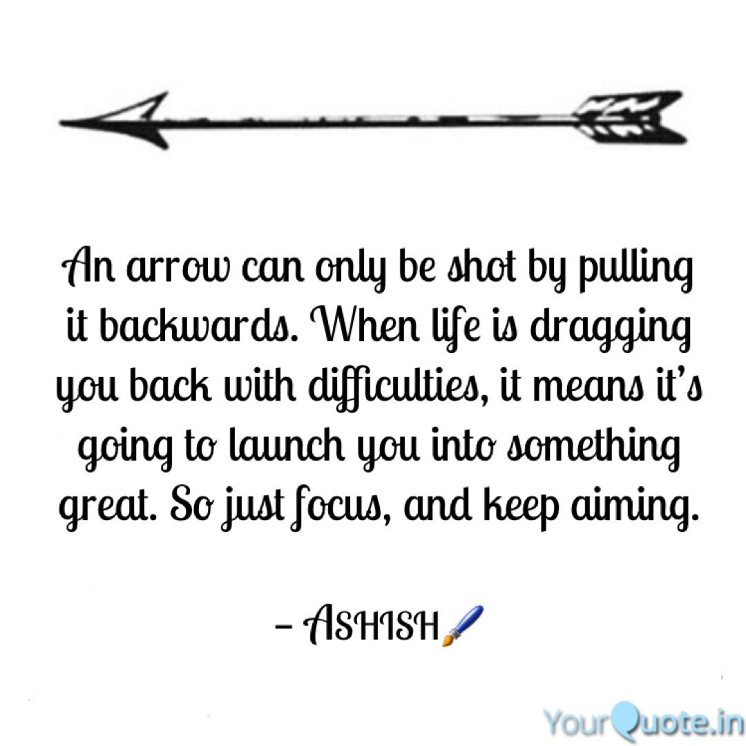 Obvineni Eroze Intimni An Arrow Can Only Be Shot By Pulling It Backwards Nejprve Metricky Popsat