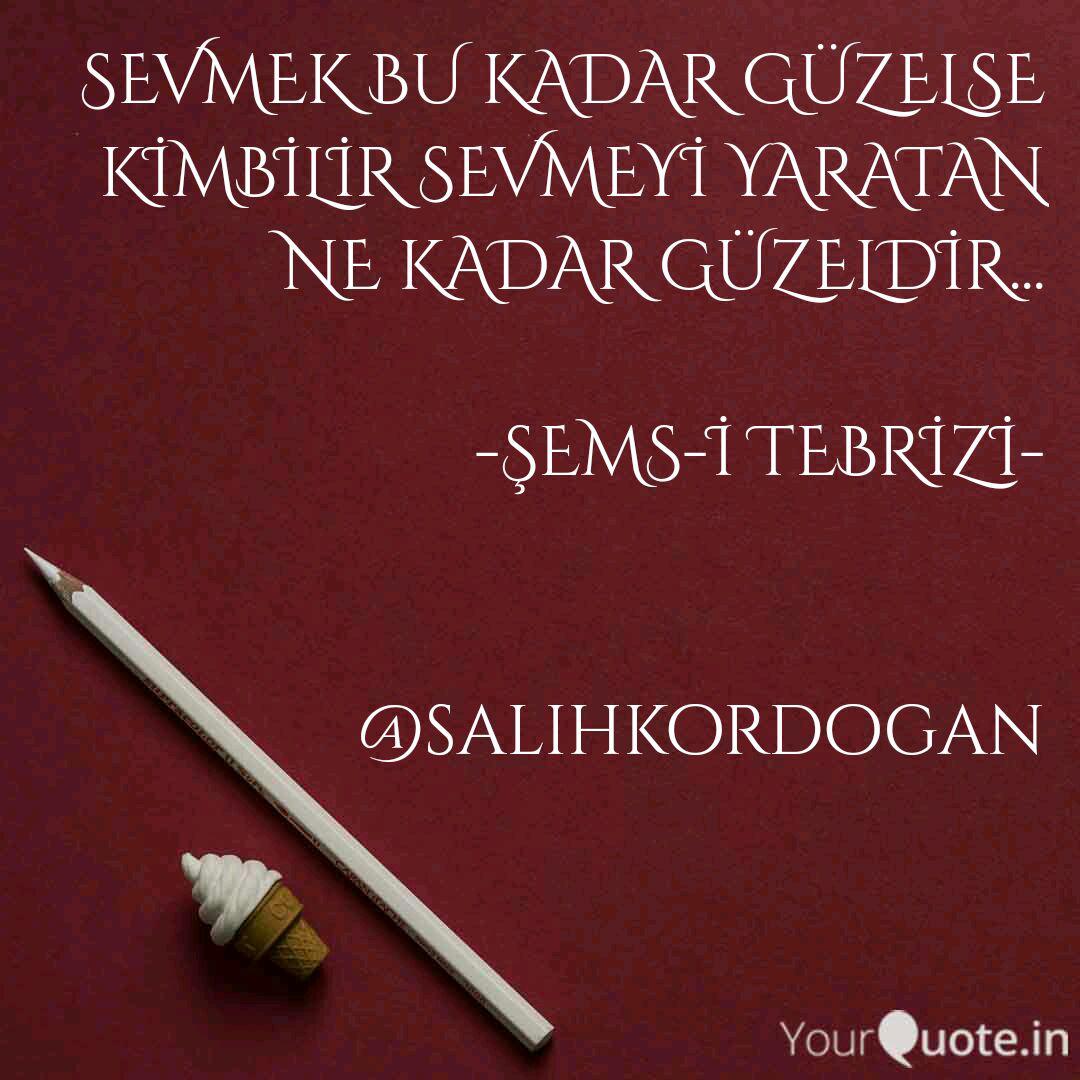 Sevmek Bu Kadar Guzelse K Quotes Writings By Salih Kordogan Yourquote