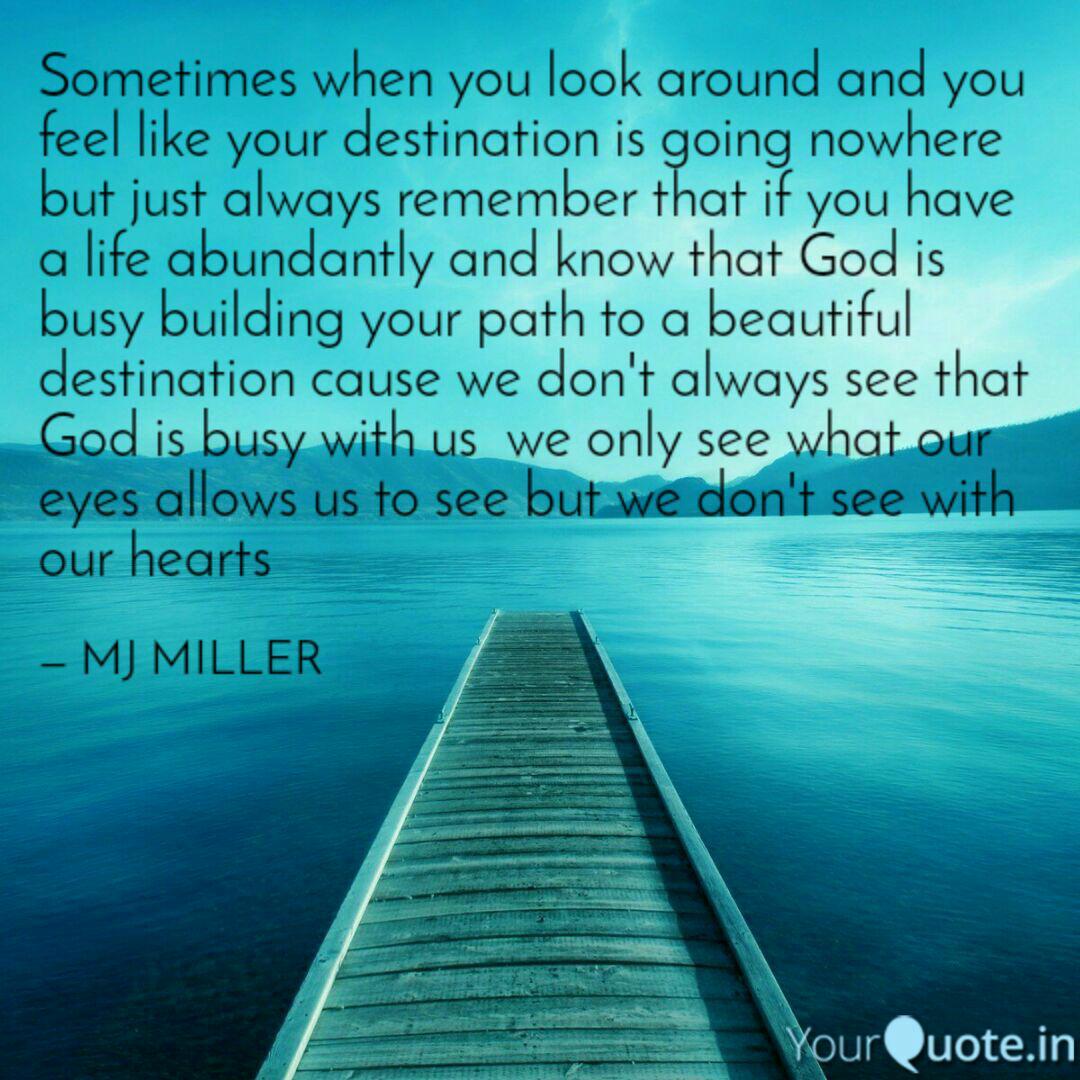 Sometimes When You Look A Quotes Writings By Marie Miller Yourquote