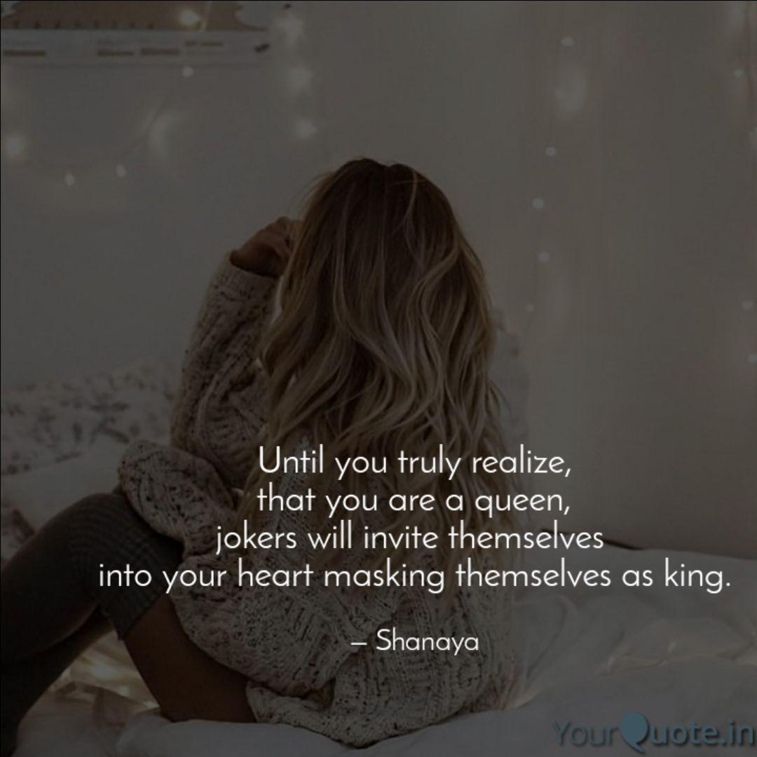 Until You Truly Realize Quotes Writings By Shanaya
