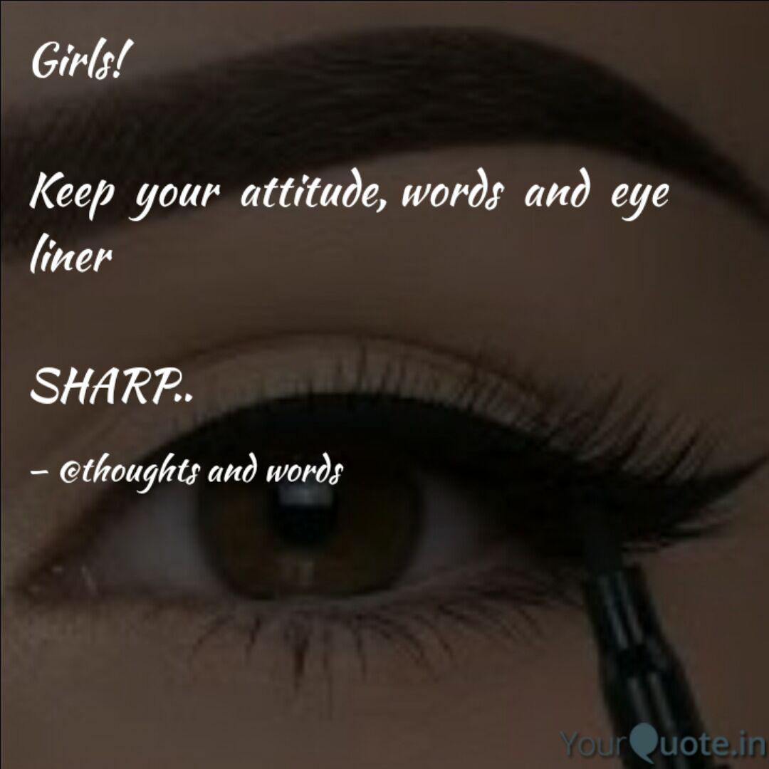Girls Keep Your Attit Quotes Writings By Sushma Marebal Yourquote No one cares what you think, i know i am awesome and that's enough. quotes writings by sushma marebal