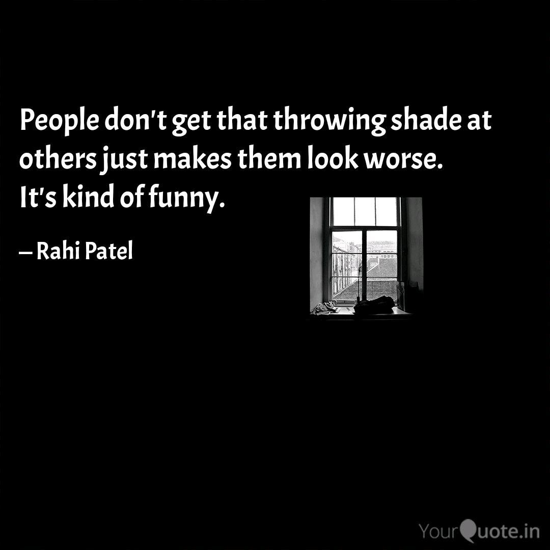People Don T Get That Thr Quotes Writings By Rahi Patel Yourquote