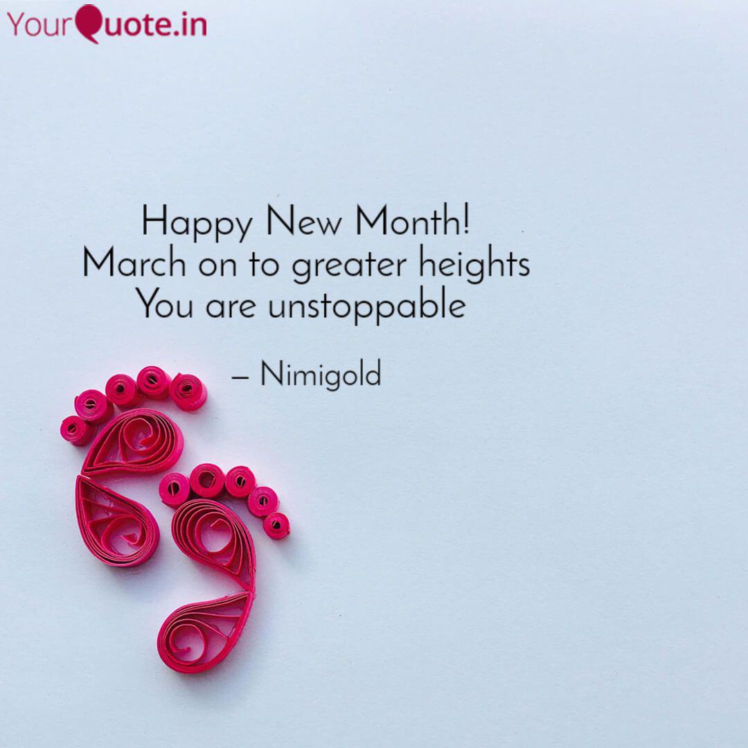 Happy New Month March On Quotes Writings By Akinpade Toluwanimi Yourquote