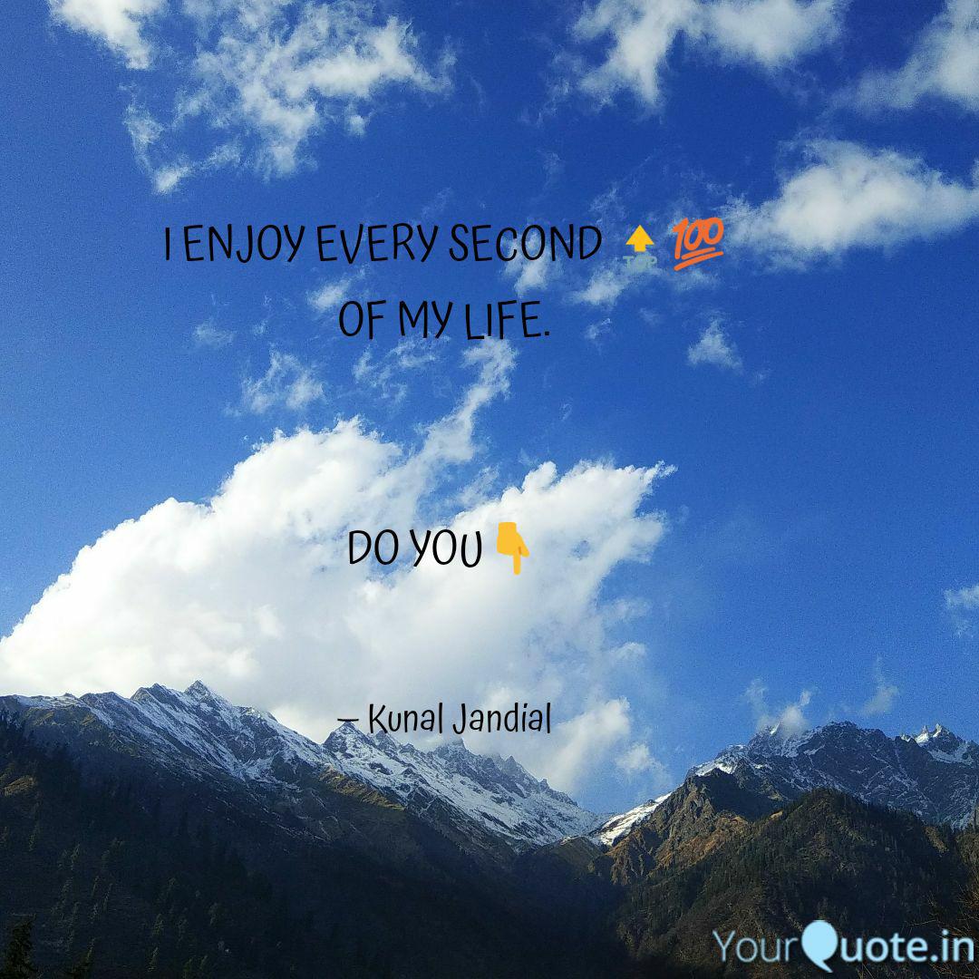 Best Enjoyeverysecond Quotes Status Shayari Poetry Thoughts Yourquote Doston aj aise hi socha shayari upload kar do apni voice me agar pasand aye tu likes comments share aur subscribe kardena thanks. status shayari poetry