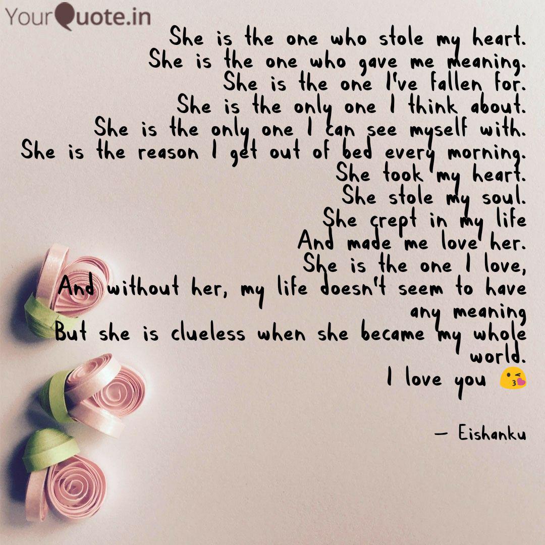 She Is The One Who Stole ... | Quotes & Writings By Ishanku Borah | Yourquote