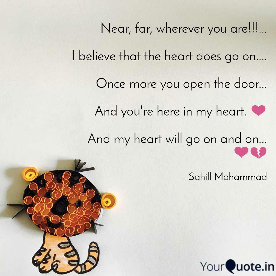 Near Far Wherever You A Quotes Writings By Sahill Mohammad Yourquote