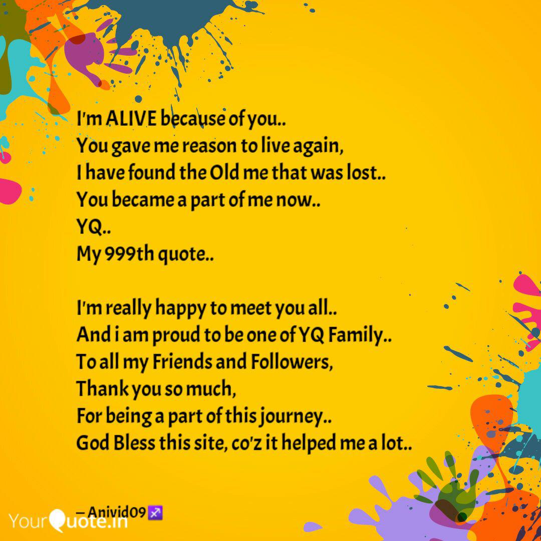 I'm Alive Because Of You.... | Quotes & Writings By Dev Ynah | Yourquote