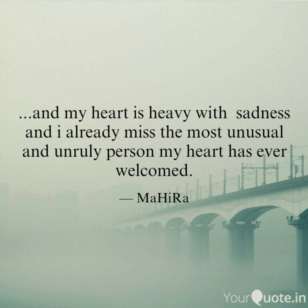 And My Heart Is Heavy Quotes Writings By Sheikh Maira Yourquote The health and safety of. quotes writings by sheikh maira