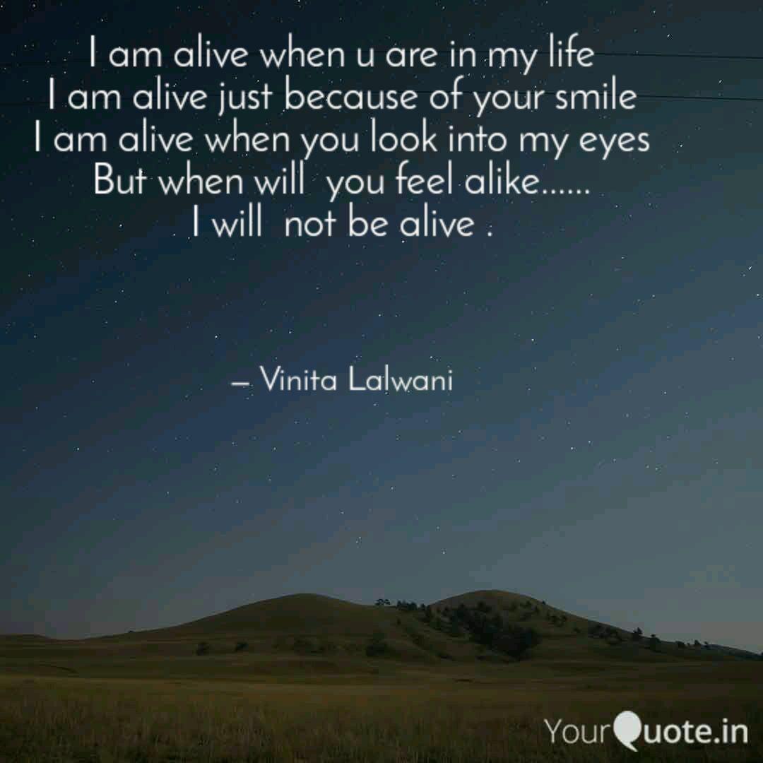 I Am Alive When U Are In ... | Quotes & Writings By Vinita Lalwani | Yourquote