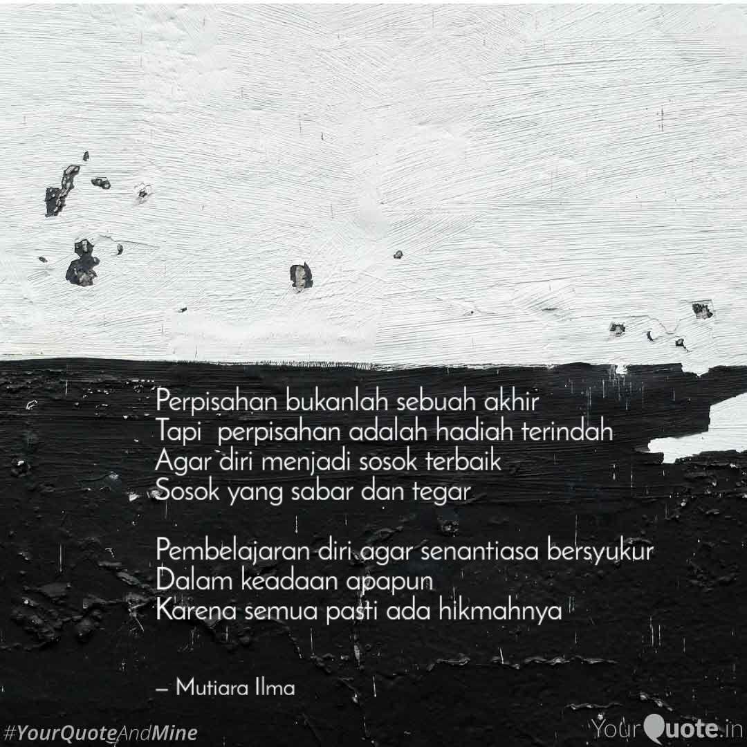 Perpisahan Bukanlah Sebua Quotes Writings By Na Na Yourquote C am dm g / c g am em bila nanti kita berpisah jangan kau lupak. quotes writings by na na