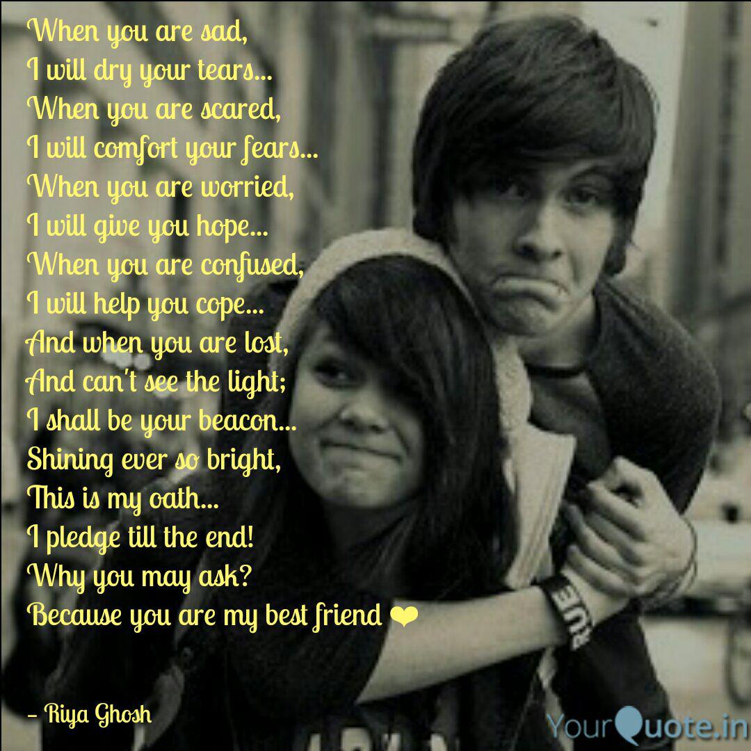 When You Are Sad I Will Quotes Writings By Riya Yourquote