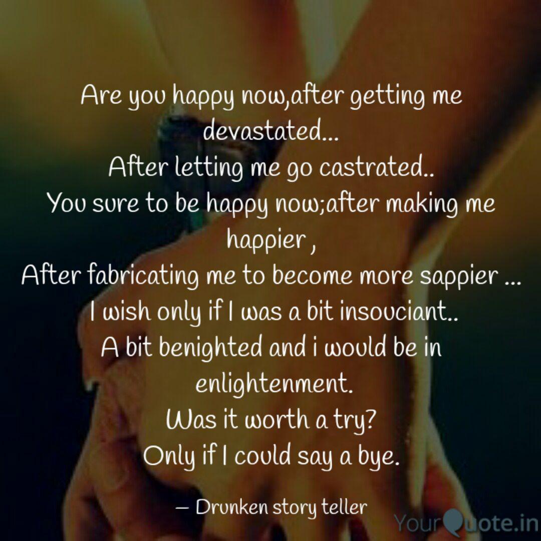 Are You Happy Now After Quotes Writings By Agnibha Dutta