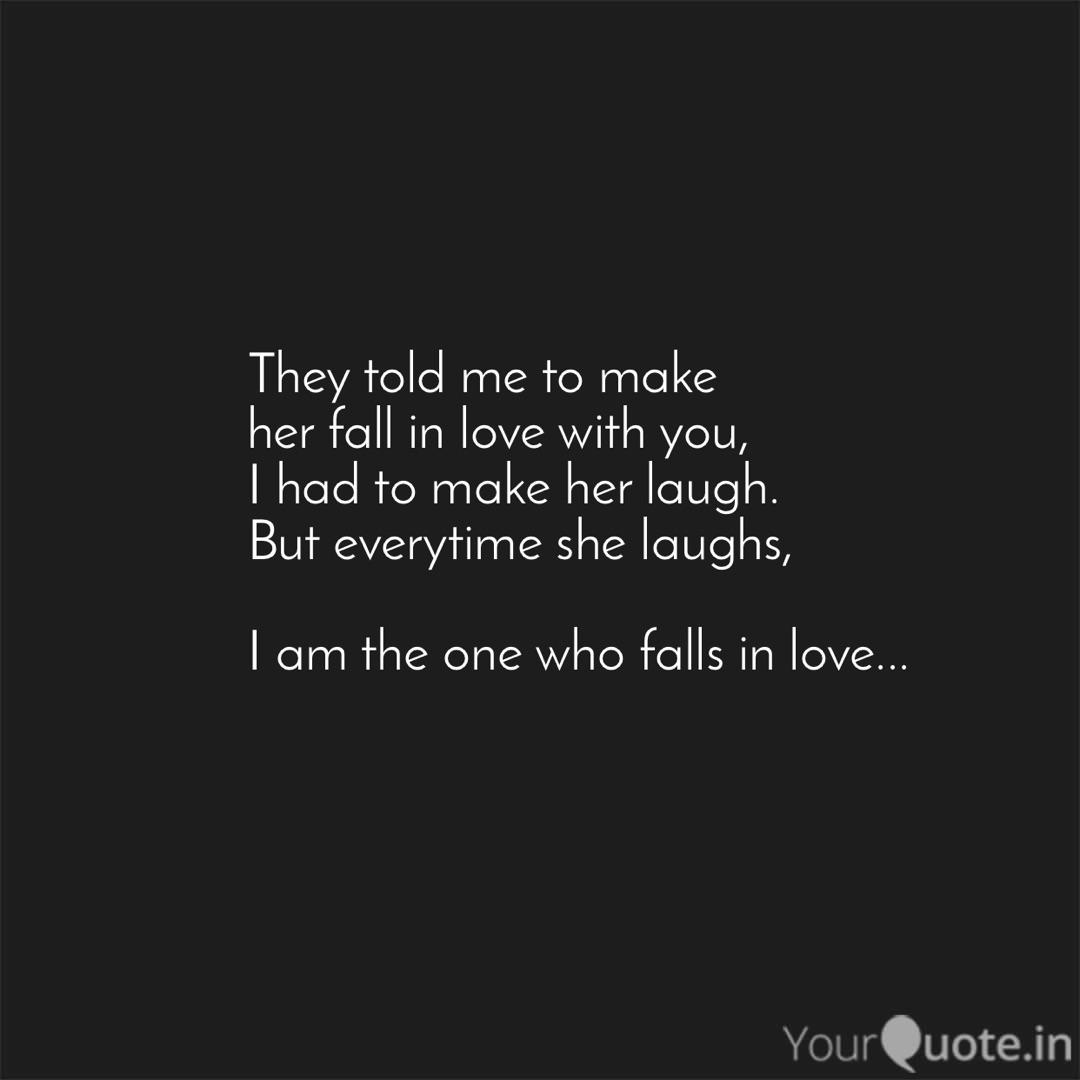 They Told Me To Make Her Quotes Writings By Aakash Deep