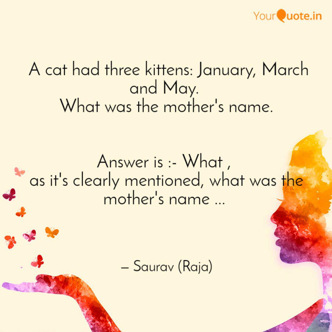 A Cat Had Three Kittens Quotes Writings By S Saurav Nayak