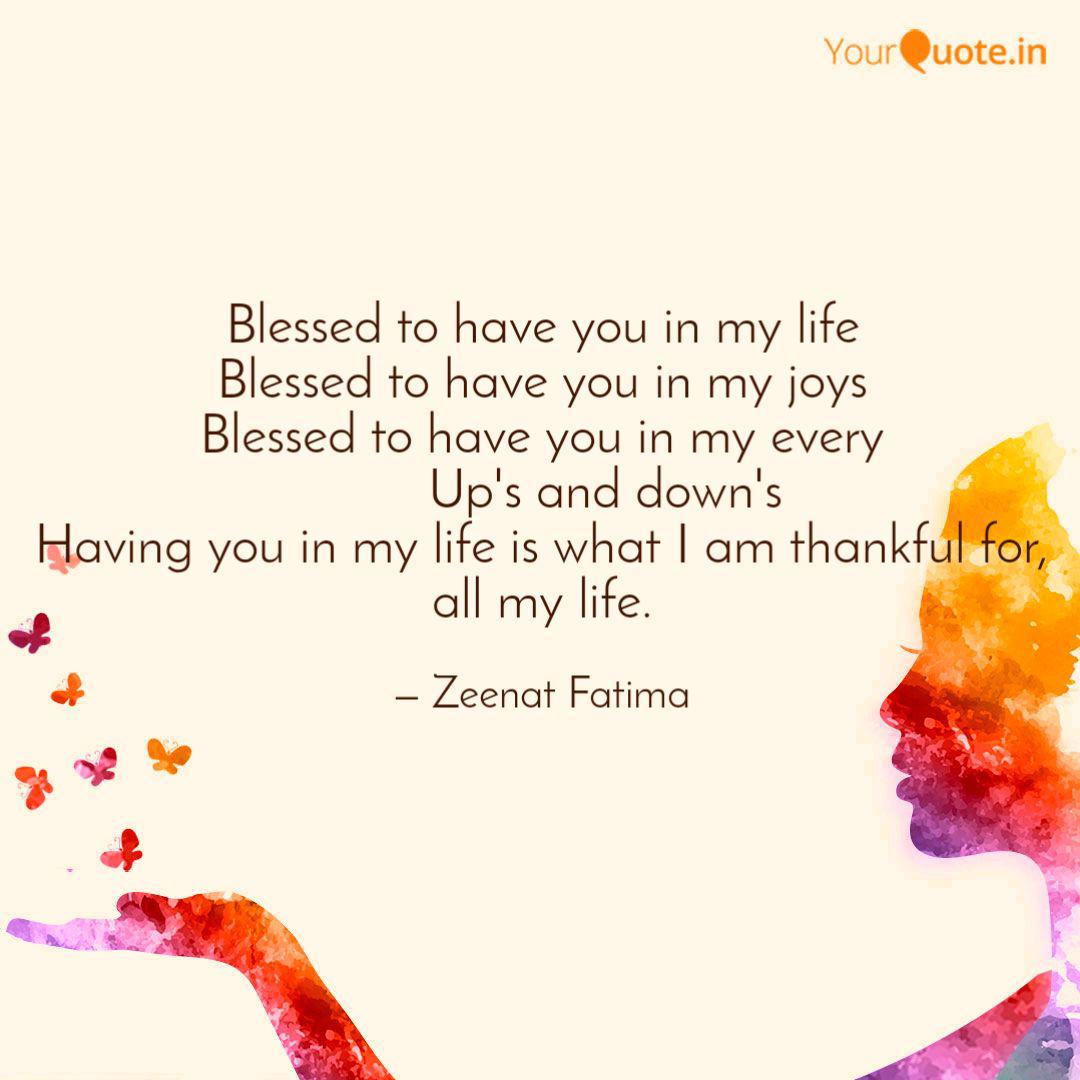 pix I Am So Blessed To Have You In My Life In Tagalog quotes writings by zeenat fatima