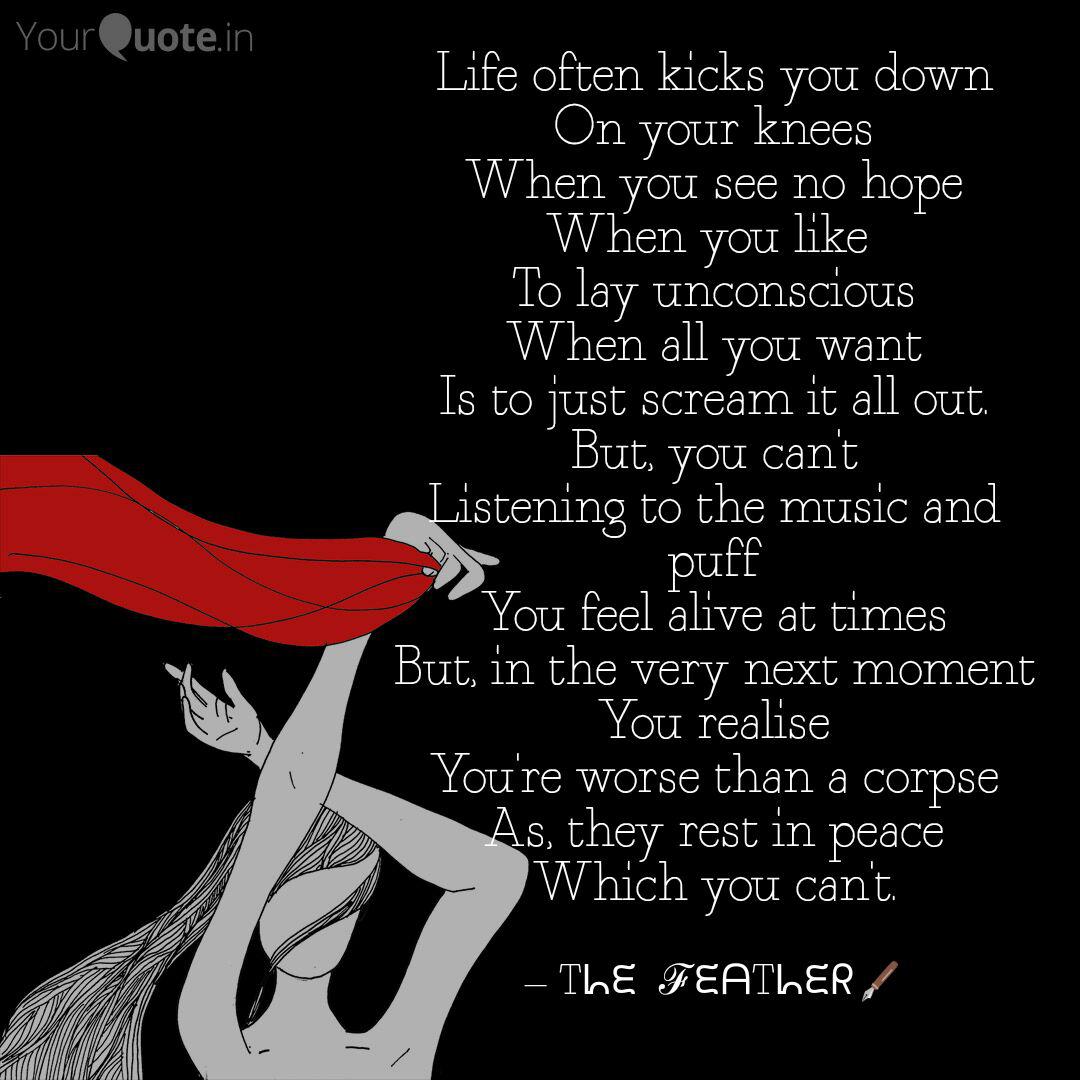 Life Often Kicks You Down Quotes Writings By Suysha Agarwal Yourquote