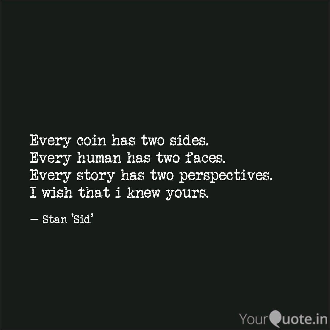 Every Coin Has Two Sides Quotes Writings By Siddhartha Sen Gupta Yourquote