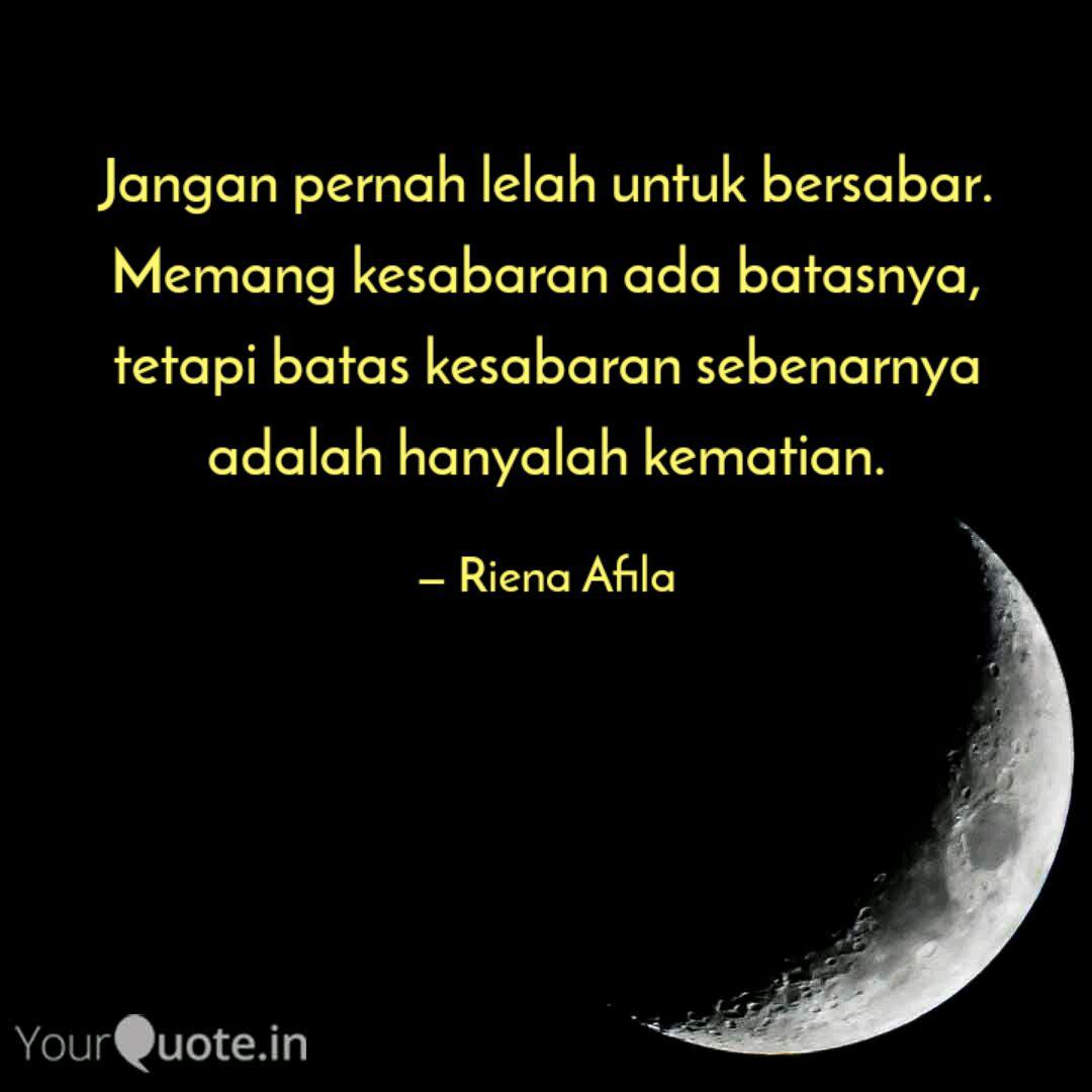 Jangan Pernah Lelah Untuk Quotes Amp Writings By Riena
