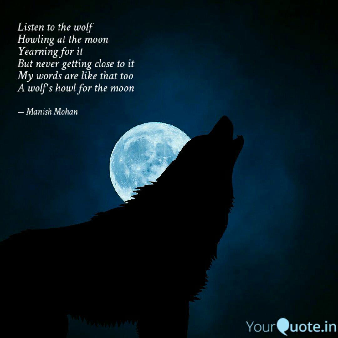Listen To The Wolf Howlin Quotes Writings By Raat Chaandani