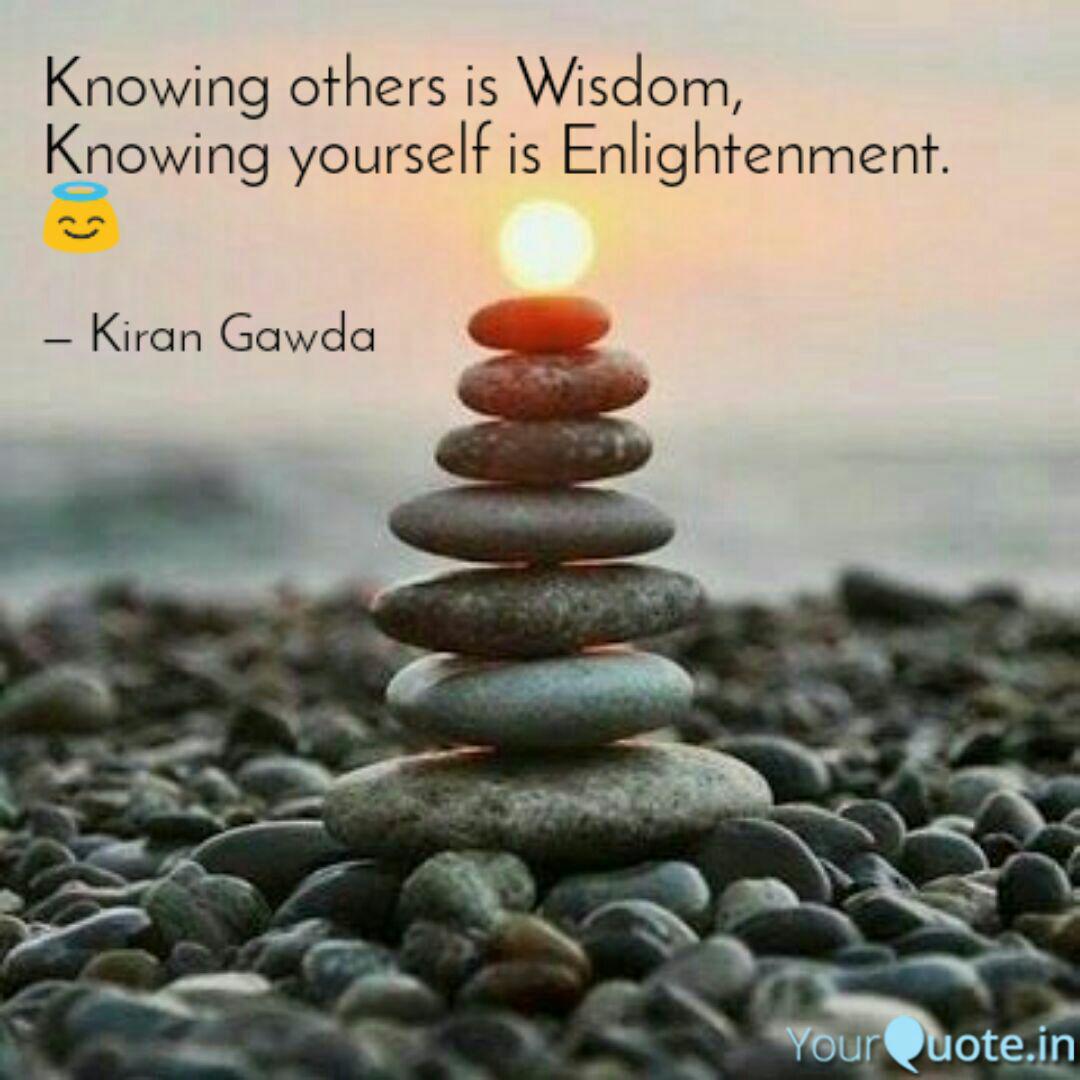 Knowing Others Is Wisdom Quotes Writings By Kiran Gawda Yourquote