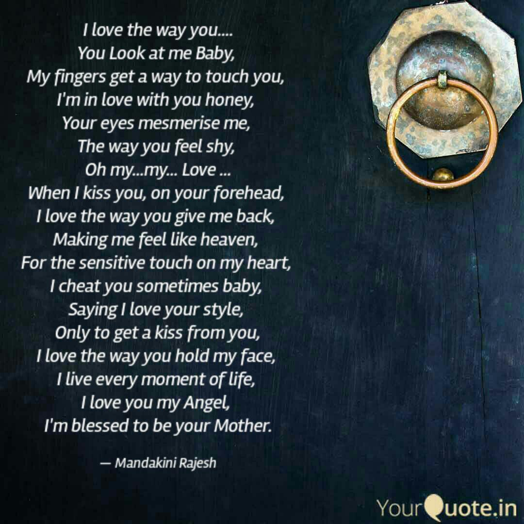 I Love The Way You Yo Quotes Writings By Mandakini Yourquote